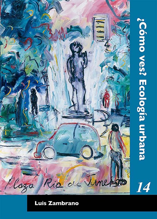 ¿Cómo ves? – ¿Cómo ves? Ecología urbanaEbook