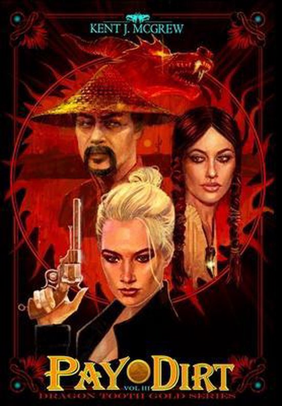 Dragon Tooth Gold- Dragon Tooth Gold Volume 3 – Pay Dirt
