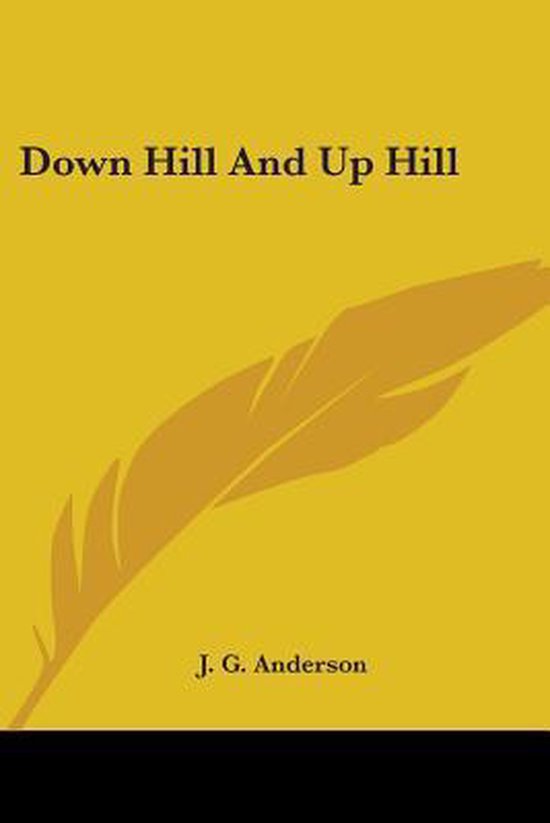 Down Hill and Up Hill