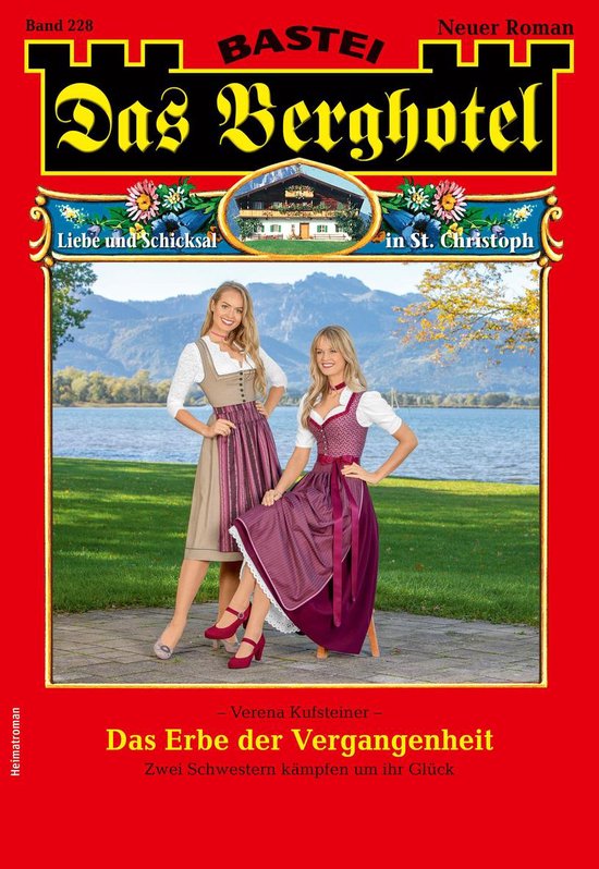 Das Berghotel 228 – Das Berghotel 228Ebook Das Erbe der Vergangenheit