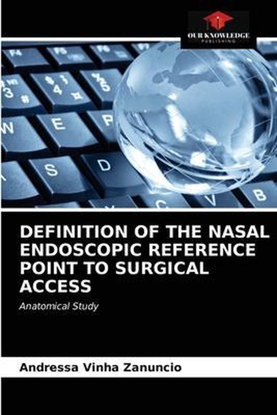 Definition of the Nasal Endoscopic Reference Point to Surgical Access Anatomical Study