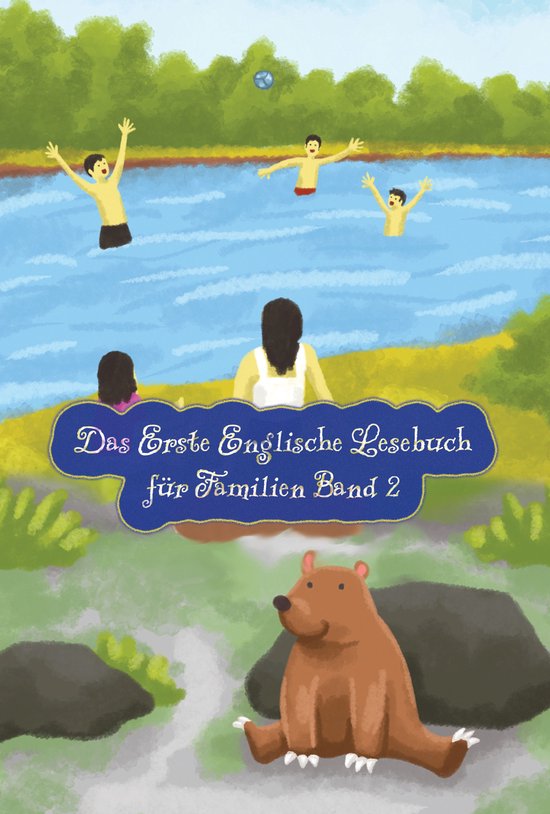 Das Erste Englische Lesebuch für Familien (farbig illustrierte Ausgabe, Band 2)Ebook Stufe A2 Zweisprachig mit Englisch-deutscher Übersetzung