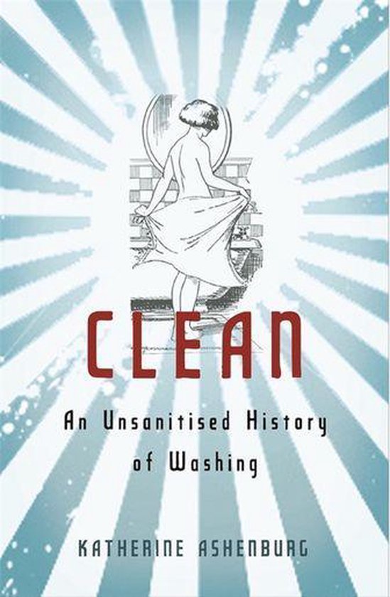 CleanEbook An Unsanitised History of Washing