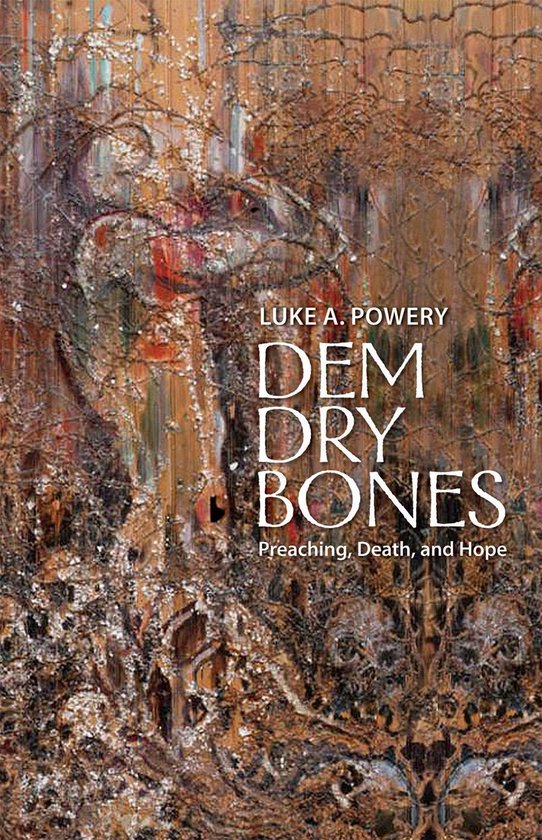 Dem Dry BonesEbook Preaching, Death, and Hope