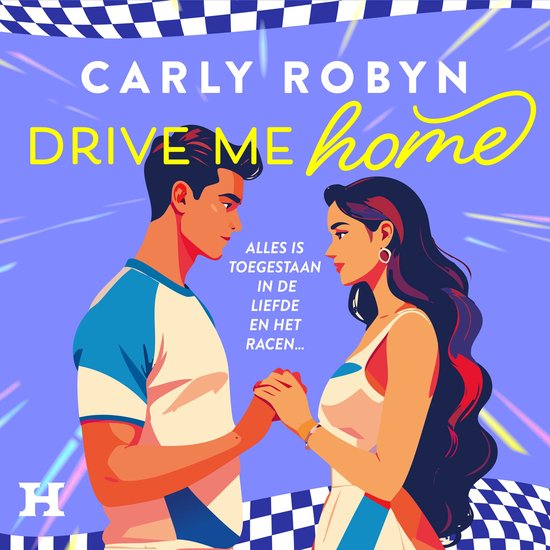 Drive Me HomeLivre audio Alles is toegestaan in de liefde en het racen…