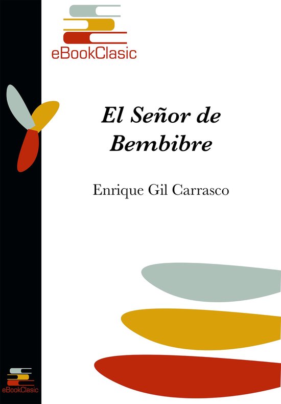 El señor de Bembibre (Anotado)Ebook
