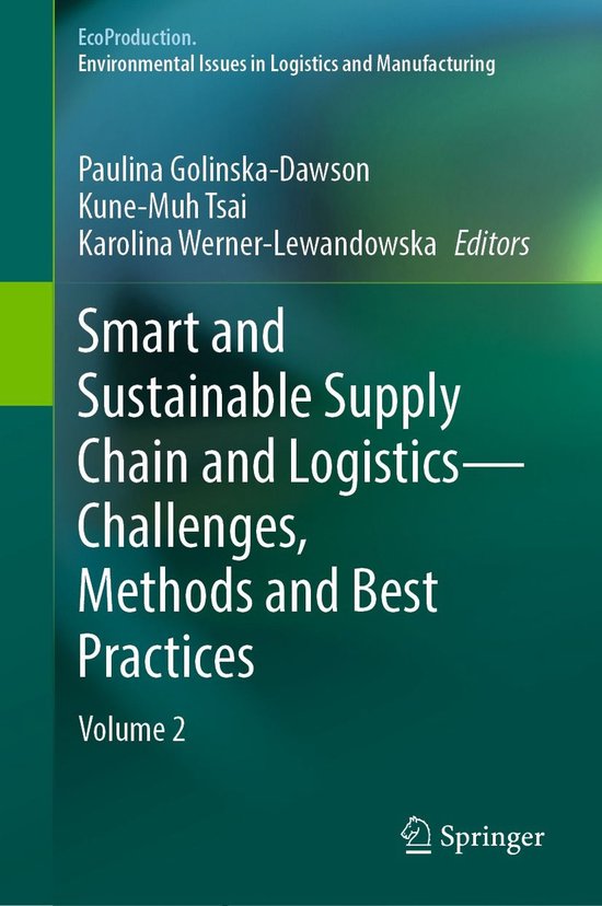 Earth and Environmental Science (R0) – Smart and Sustainable Supply Chain and Logistics — Challenges, Methods and Best PracticesEbook Volume 2