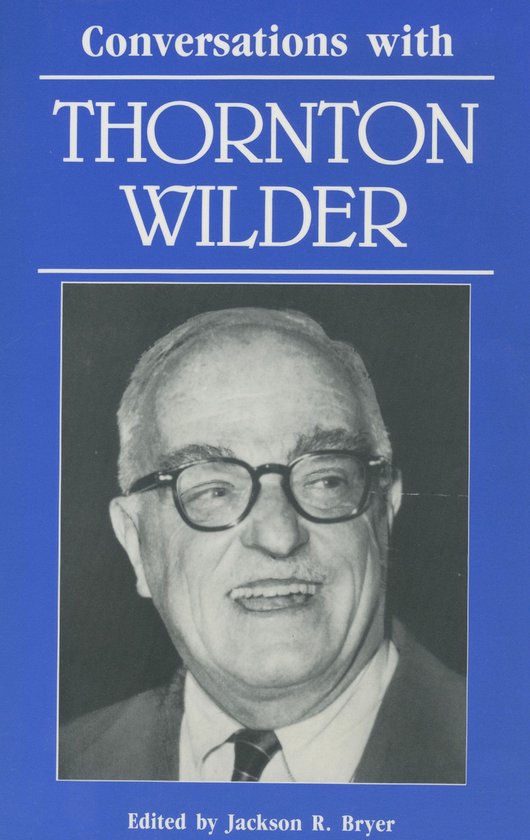 Conversations With Thornton Wilder