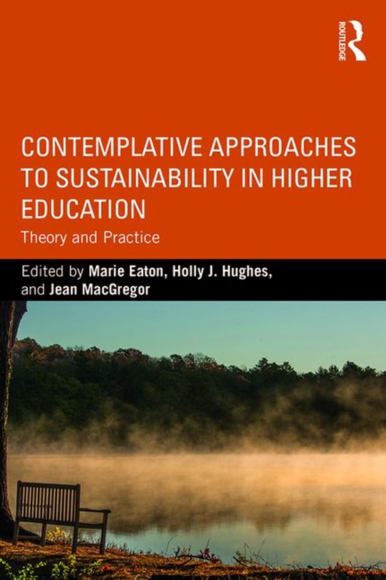 Contemplative Approaches to Sustainability in Higher EducationEbook Theory and Practice