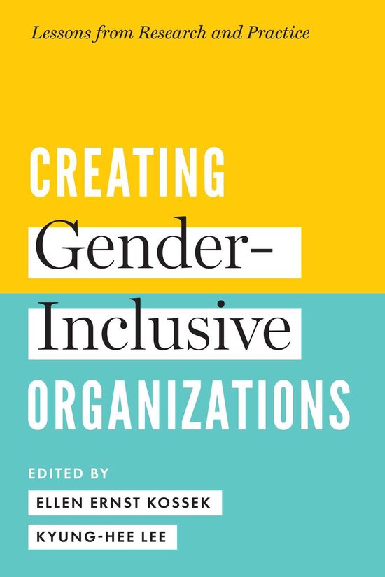Creating Gender-Inclusive OrganizationsEbook Lessons from Research and Practice