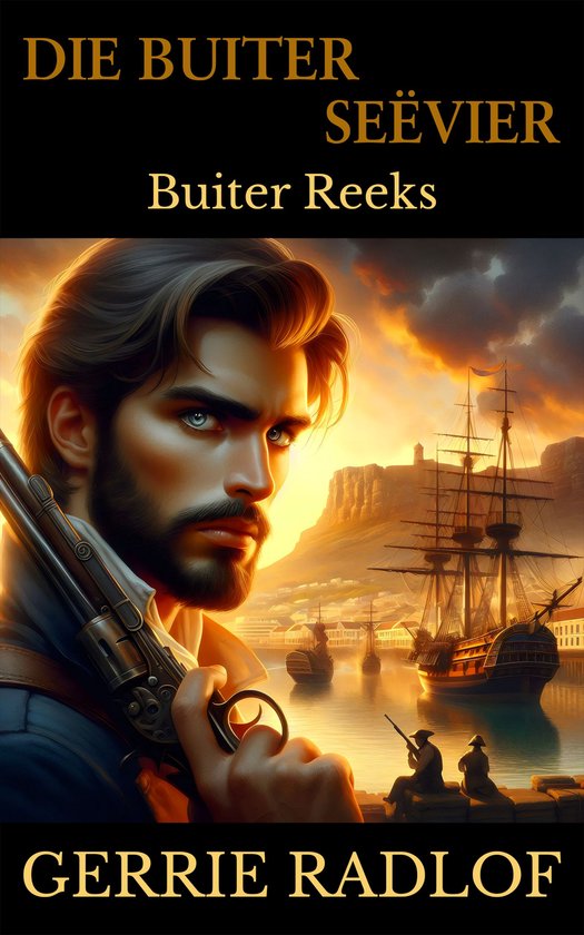 Die Buiter Reeks 9 – Die Buiter SeëvierEbook &lsquo;n Kaaps-Hollandse Historiese Romanse, Boek 9