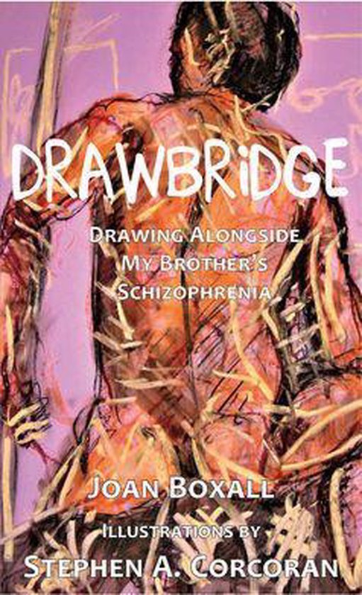 DrawBridgeEbook Drawing Alongside My Brother’s Schizophrenia