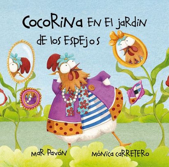Cocorina En El Jardin De Los EspejosEbook (Clucky in the Garden of Mirrors)