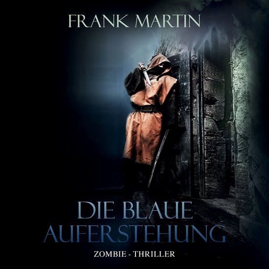 Die blaue AuferstehungLivre audio Thriller de zombies