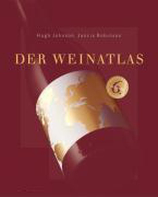 Der Weinatlas 6. vollständig überarbeitete Ausgabe
