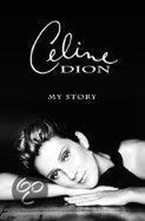 Celine Dion My Story, My Dream