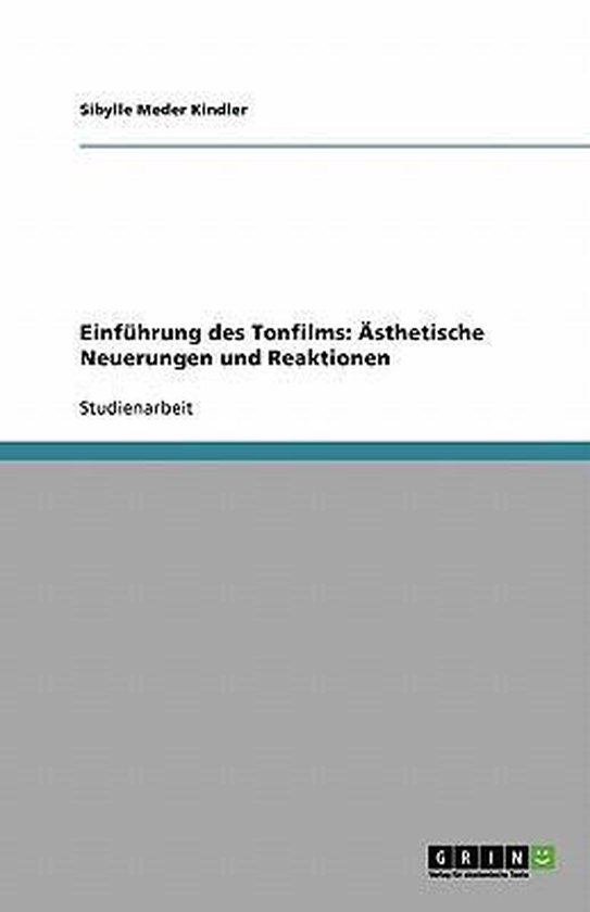 Einführung des Tonfilms: Ästhetische Neuerungen und Reaktionen Neuerungen et Reaktionen esthétiques