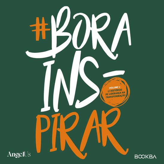#Bora Inspirar Volume 2Livre audio 17 histoires de leadership dans la transformation