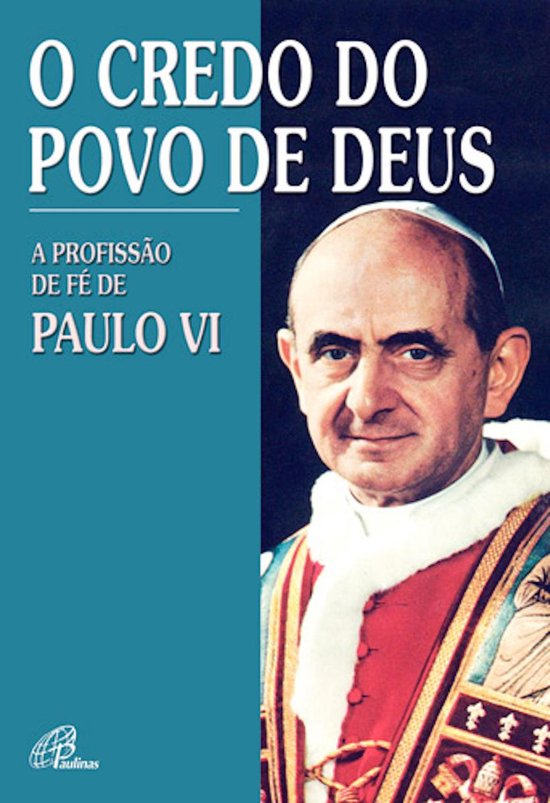 Credo do povo de DeusEbook A profissão de fé de Paulo VI