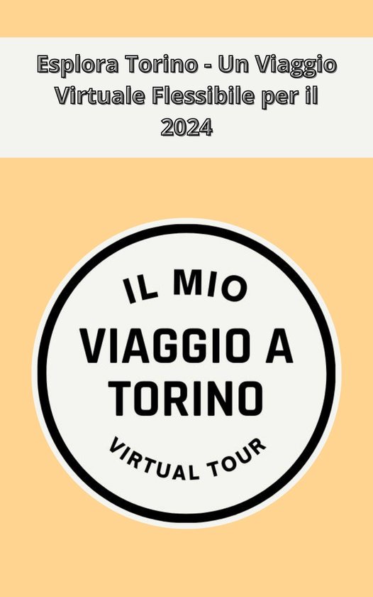 Esplora Torino – Un Viaggio Virtuale Flessibile per il 2024Ebook Calendario in formato opuscolo