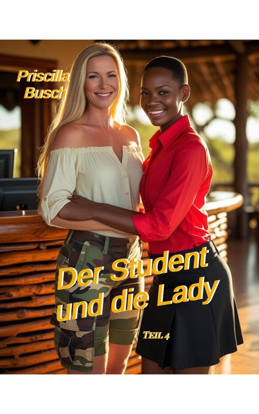 Der Student und die Lady 4 – Der Student und die Lady 4Ebook Afrika