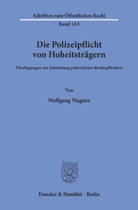 Die Polizeipflicht Von Hoheitstragern Uberlegungen Zur Entstehung Polizeilicher Rechtspflichten