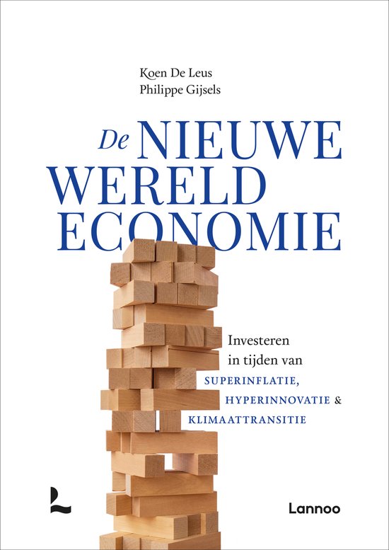 De nieuwe wereldeconomie Investeren in tijden van superinflatie, hyperinnovatie en klimaattransitie