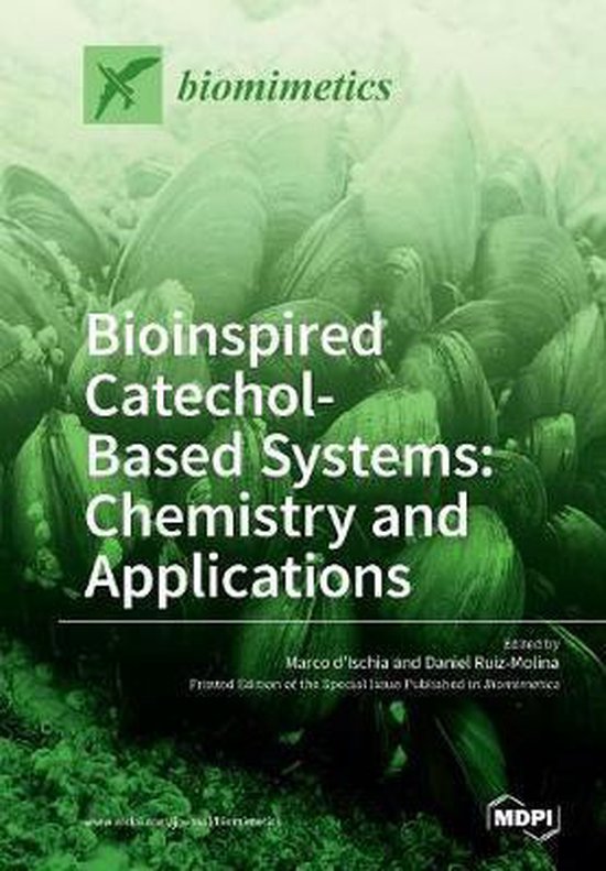 Bioinspired Catechol- Based Systems Chemistry and Applications