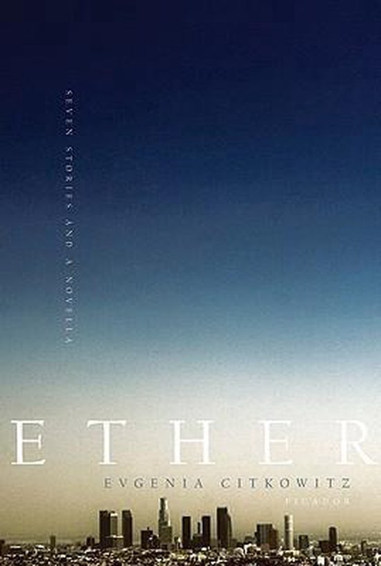 Ether Seven Stories and a Novella