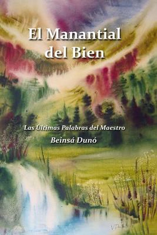 El Manantial Del Bien Les dernières paroles du Maestro