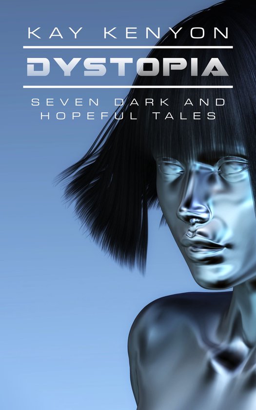 Dystopia: Seven Dark and Hopeful TalesEbook Seven Dark and Hopeful Tales