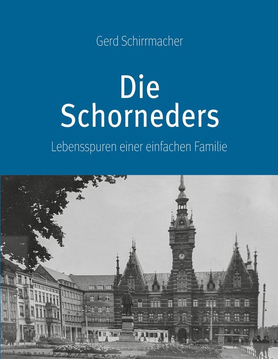 Die SchornedersEbook Lebensspuren einer einfachen Familie