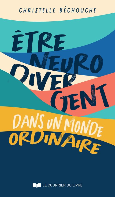 Être neurodivergent dans un monde ordinaireEbook