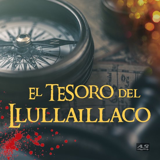 El Tesoro del LlullaillacoLivre audio A la búsqueda del Corazón de Adán