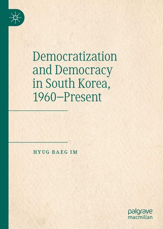 Democratization and Democracy in South Korea, 1960–PresentEbook