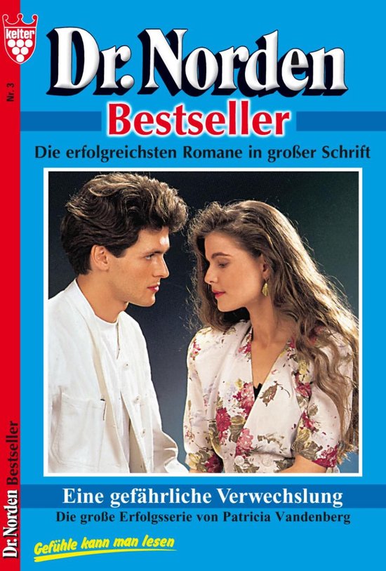 Dr. Norden Bestseller 3 – Eine gefährliche VerwechslungEbook Dr. Norden Bestseller 3 – Arztroman