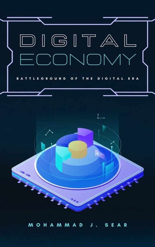 Digital Economy Battleground of the Digital Era