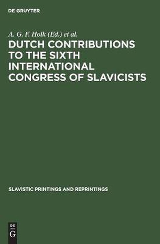 Dutch Contributions to the Sixth International Congress of Slavicists Prague 1968