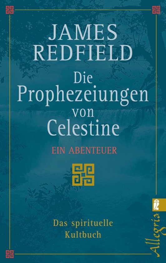 Die Prophezeiungen von Celestine 1 – Die Prophezeiungen von CelestineEbook Ein Abenteuer – Das spirituelle Kultbuch