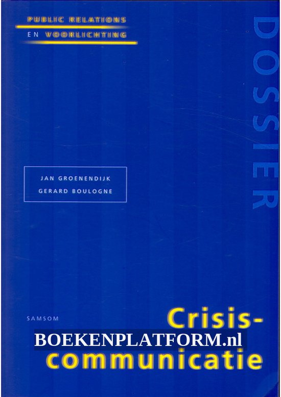 Crisiscommunicatie pr & voorlichting/dossier