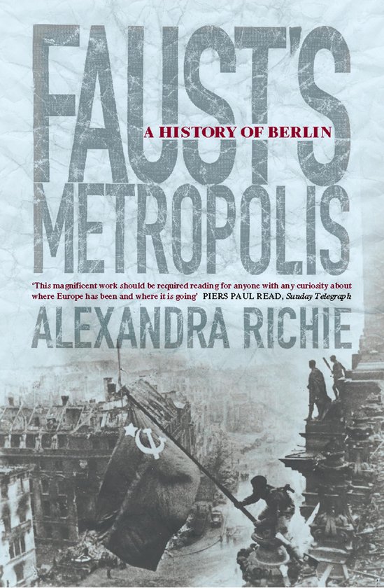 Faust’s MetropolisEbook A History of Berlin
