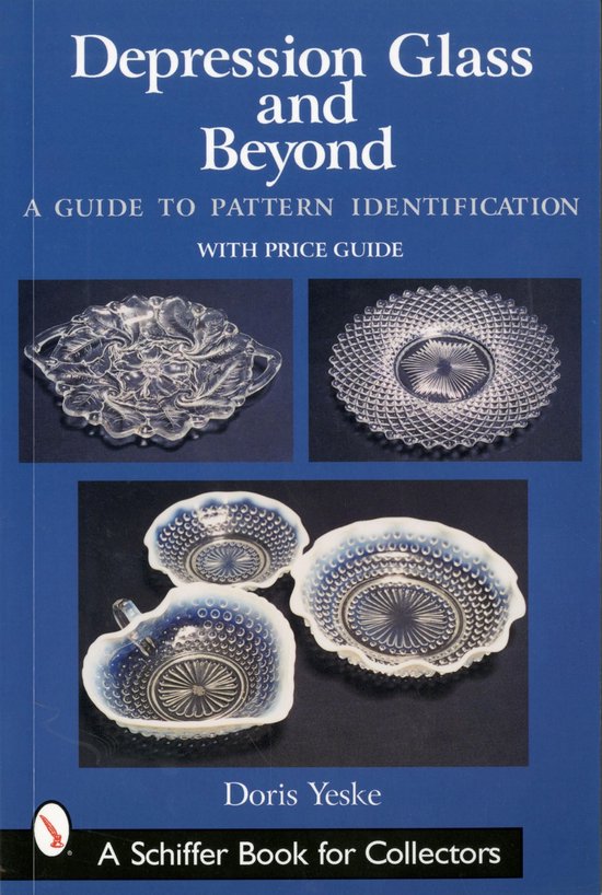 Depression Glass and BeyondEbook A Guide to Pattern Identification