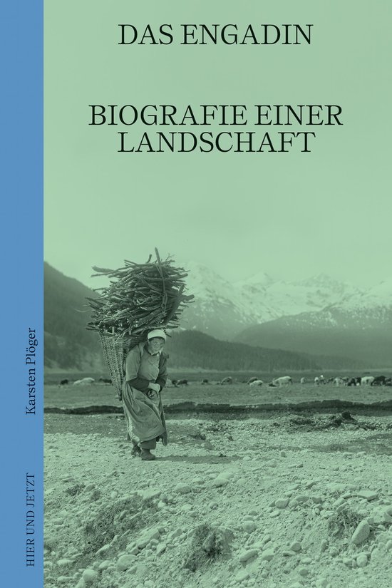 Das EngadinEbook Biografie einer Landschaft