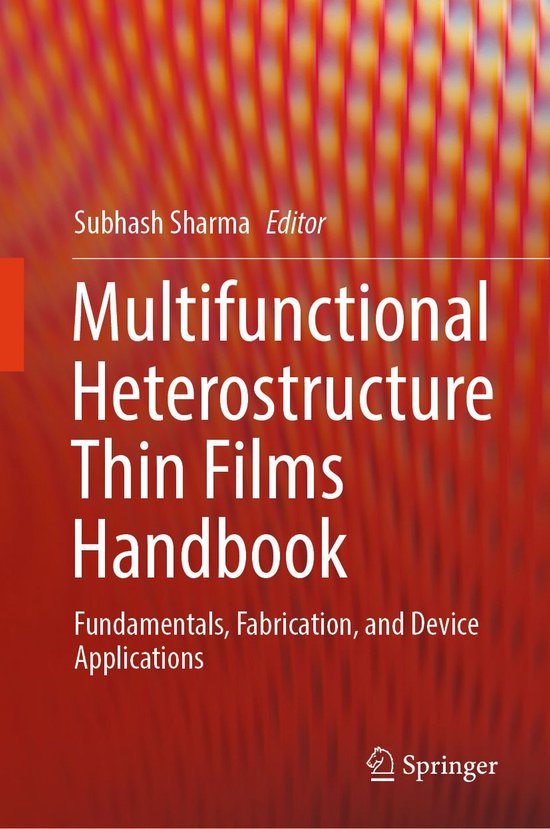 Chemistry and Material Science (R0) – Multifunctional Heterostructure Thin Films HandbookEbook Fundamentals, Fabrication, and Device Applications