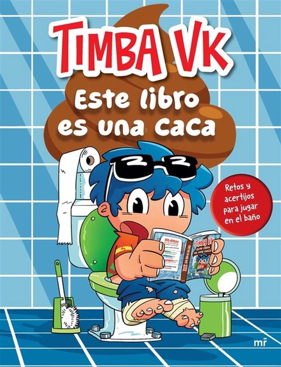 Este Libro Es Una Caca: Retos Y Acertijos Para Jugar En El Baï¿½o / This Book Is Poop: Toilet Riddles and Challenges