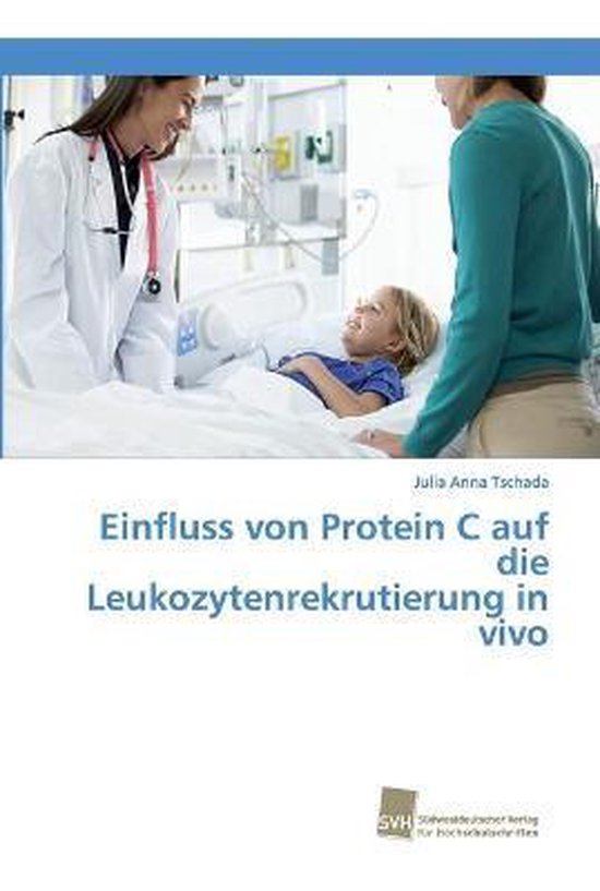 Einfluss von Protein C auf die Leukozytenrekrutierung in vivo