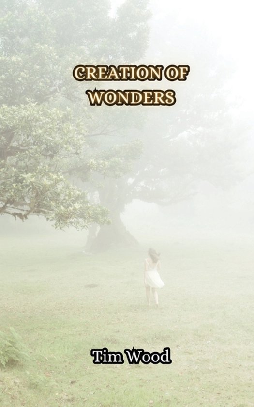 Creation of Wonders