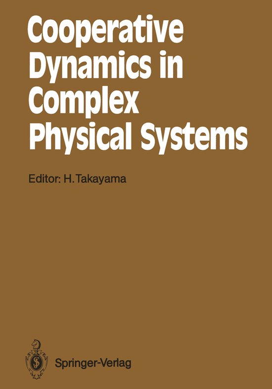 Cooperative Dynamics in Complex Physical Systems Proceedings of the Second Yukawa International Symposium, Kyoto, Japan, August 24 27, 1988