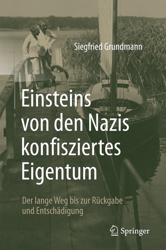 Einsteins von den Nazis konfisziertes Eigentum Der lange Weg bis zur Rückgabe und Entschädigung