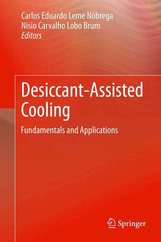 Desiccant-Assisted CoolingEbook Fundamentals and Applications